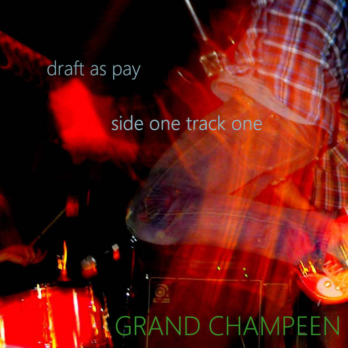 draft as pay side one track one Grand Champeen