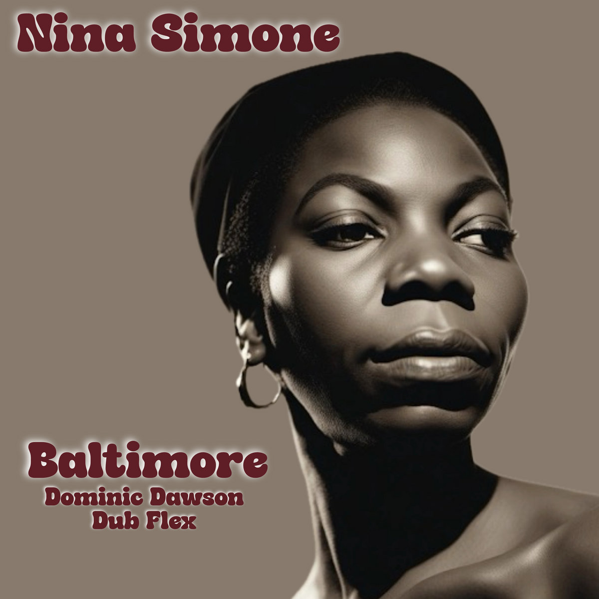 Baltimore (Dominic Dawson Dub Flex | Nina Simone | Dominic Dawson