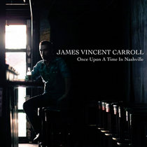 Once Upon A Time In Nashville (2006) - James Vincent Carroll cover art