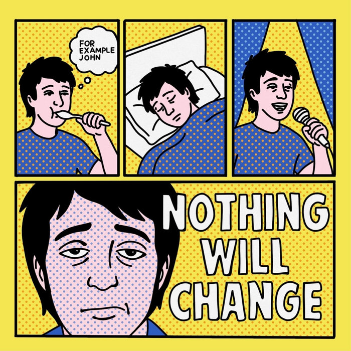 Dfor Example Nothing Nothing Will Change | for example John