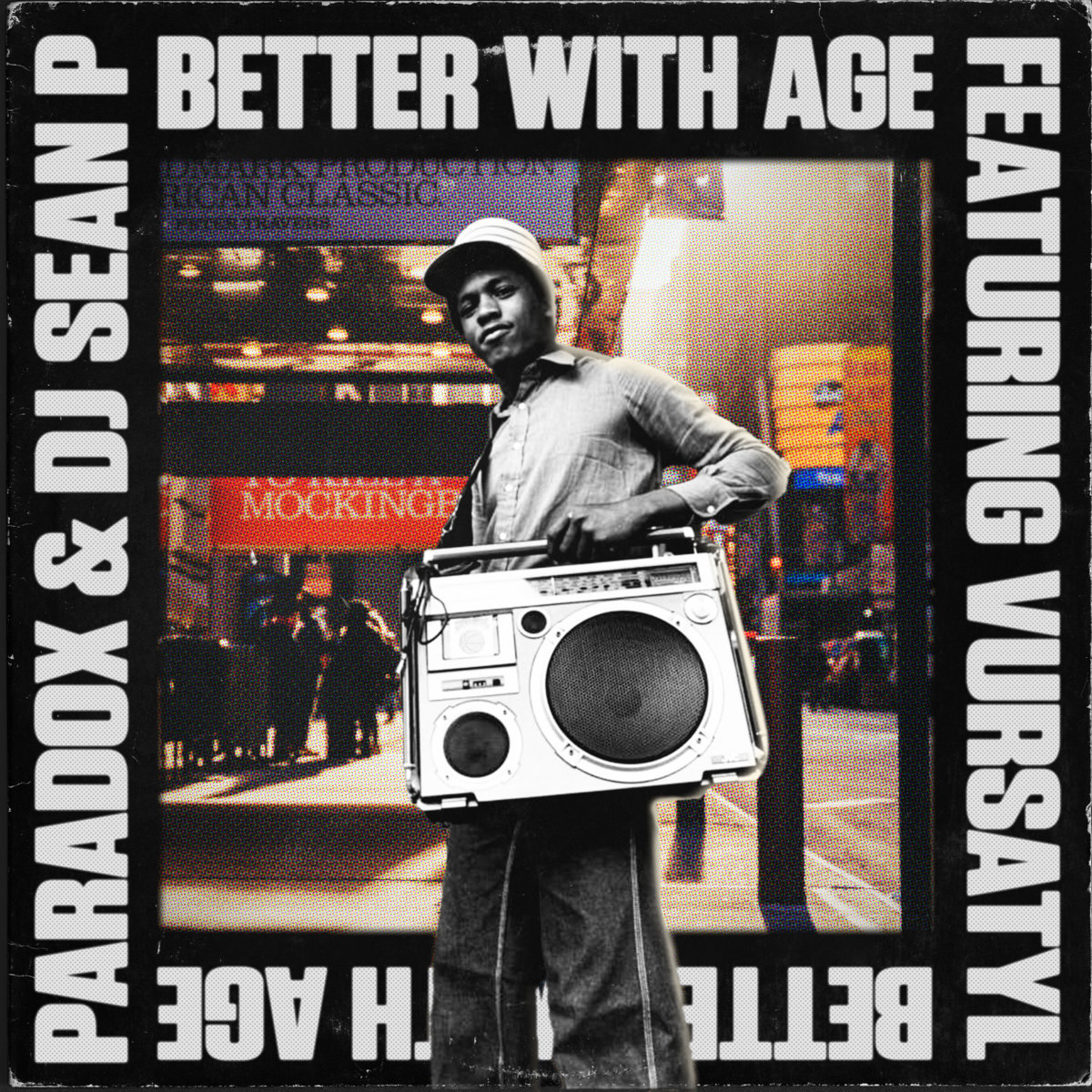 Better With Age [Maxi Single] | Paradox & DJ Sean P | paradox