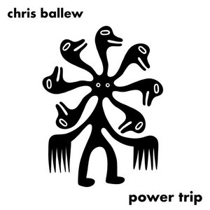 Chris Ballew — Power Trip