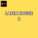 Latin House Vol.6