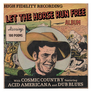 100 Poems — Let The Horse Run Free