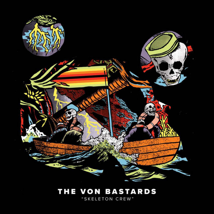Skeleton Crew The Von Bastards