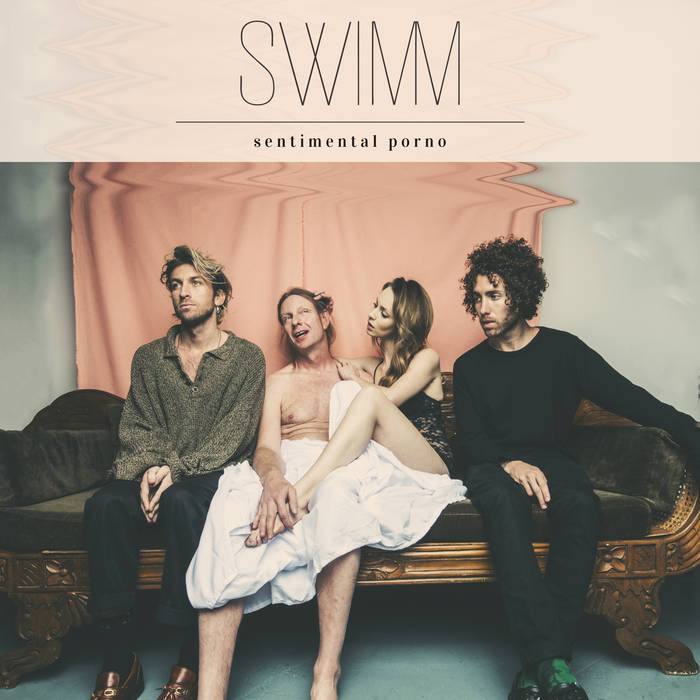 Sentimental Porno | SWIMM