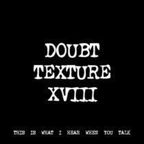 DOUBT TEXTURE XVIII [TF00699] [FREE] cover art
