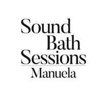Sound Bath 025: Manuela cover art