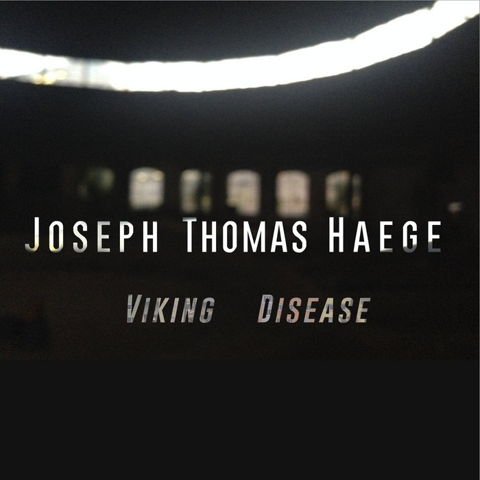 Viking Disease Joseph Thomas Haege
