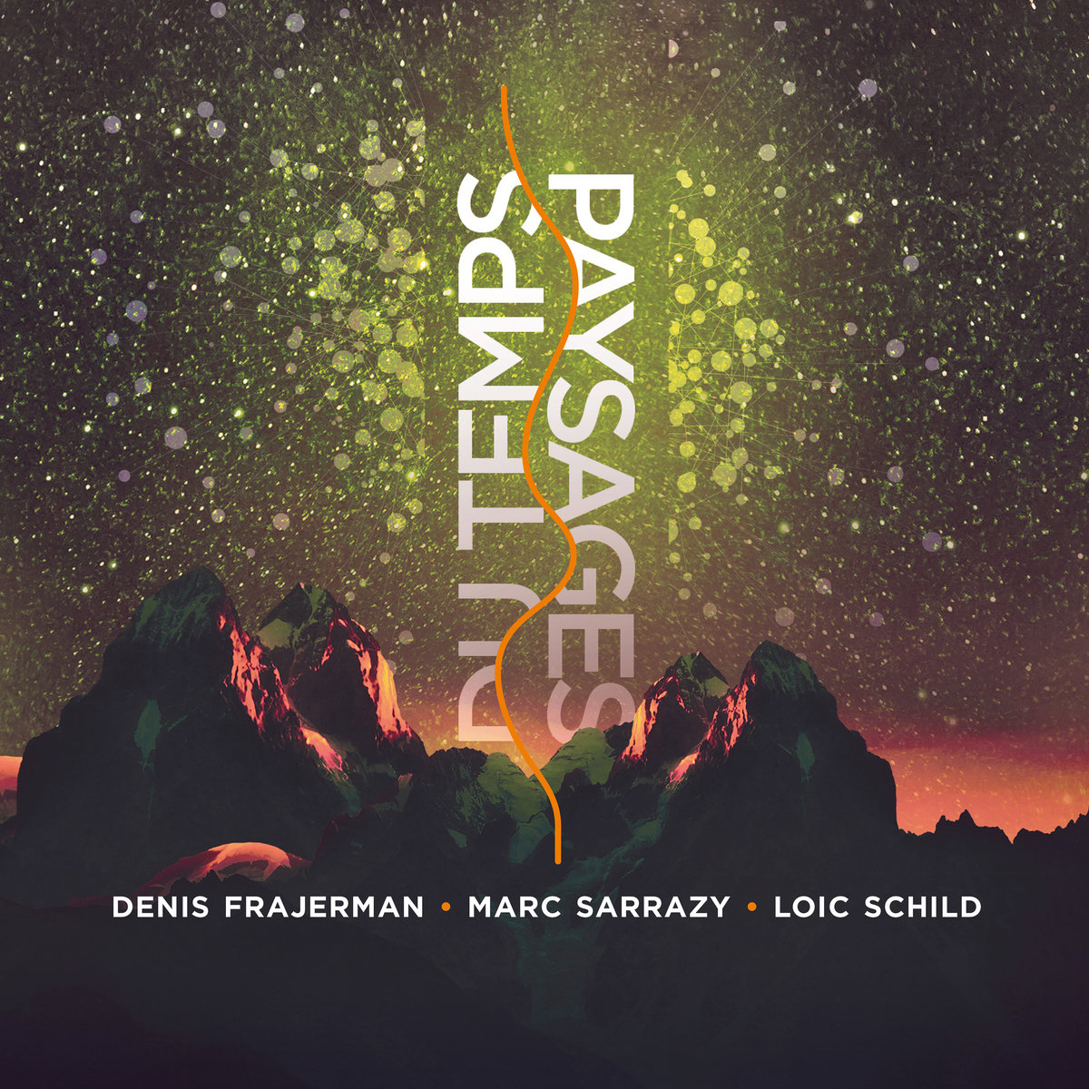 Paysages du Temps | Denis Frajerman, Marc Sarrazy, Loïc Schild