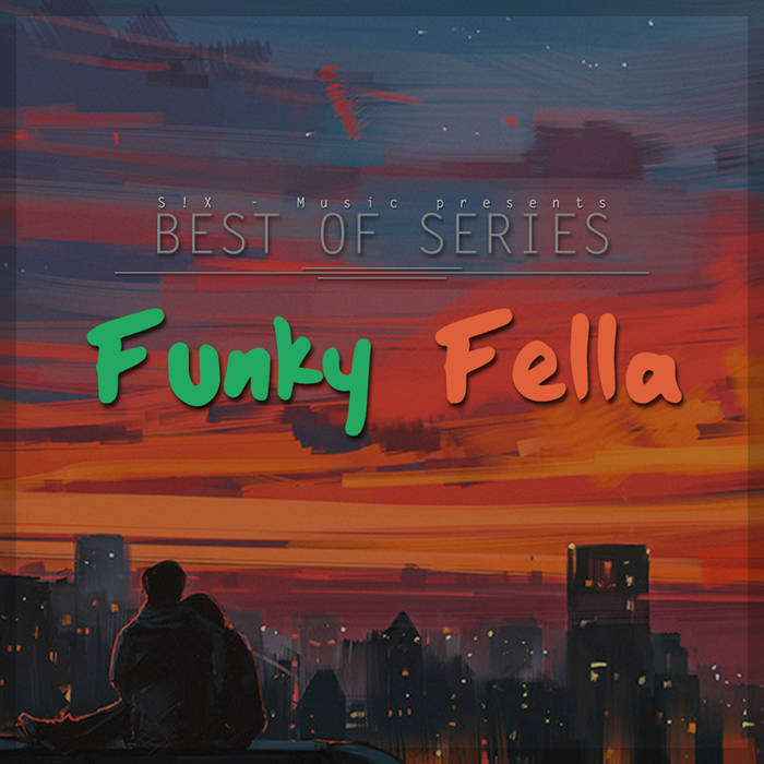 Funky Fella - Best of Series, Vol. 2 | Funky Fella | S!X - Music