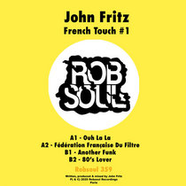 Robsoul Recordings — John Fritz - French Touch #1