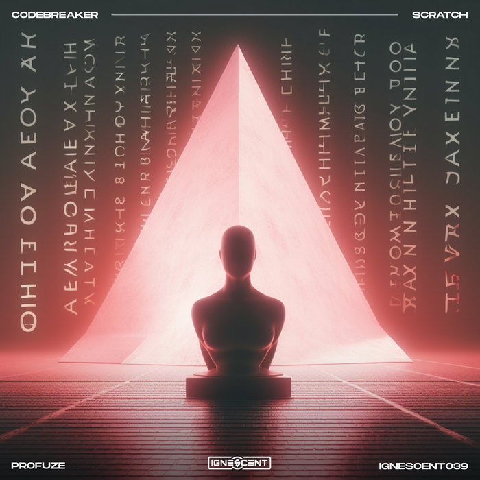 Profuze - Codebreaker / Scratch | Profuze, ignescent | Ignescent