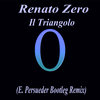 Renato Zero - Il Triangolo (E. Persueder Bootleg Remix)