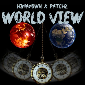 World View
Himayown X Patchz