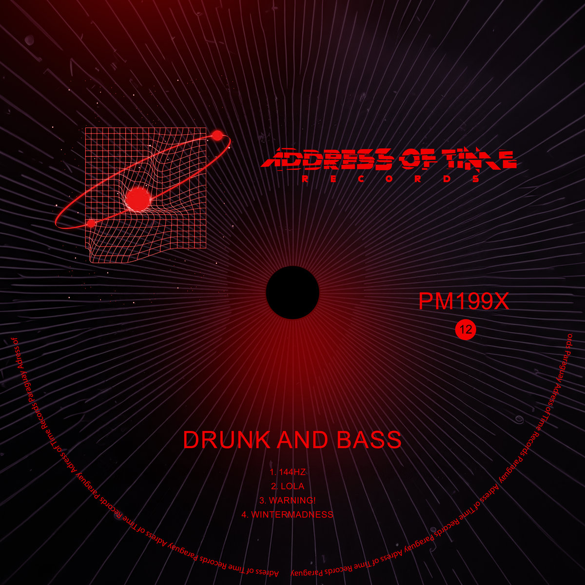 PM199X - Drunk And Bass Ep - 012 | ADDRESS OF TIME RECORDS
