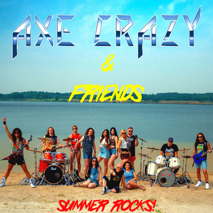 Axe Crazy & Friends Summer Rocks! (Single 2021) Axe Crazy