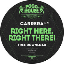 CARRERA (UK) - Right Here, Right There! [Free Download] cover art