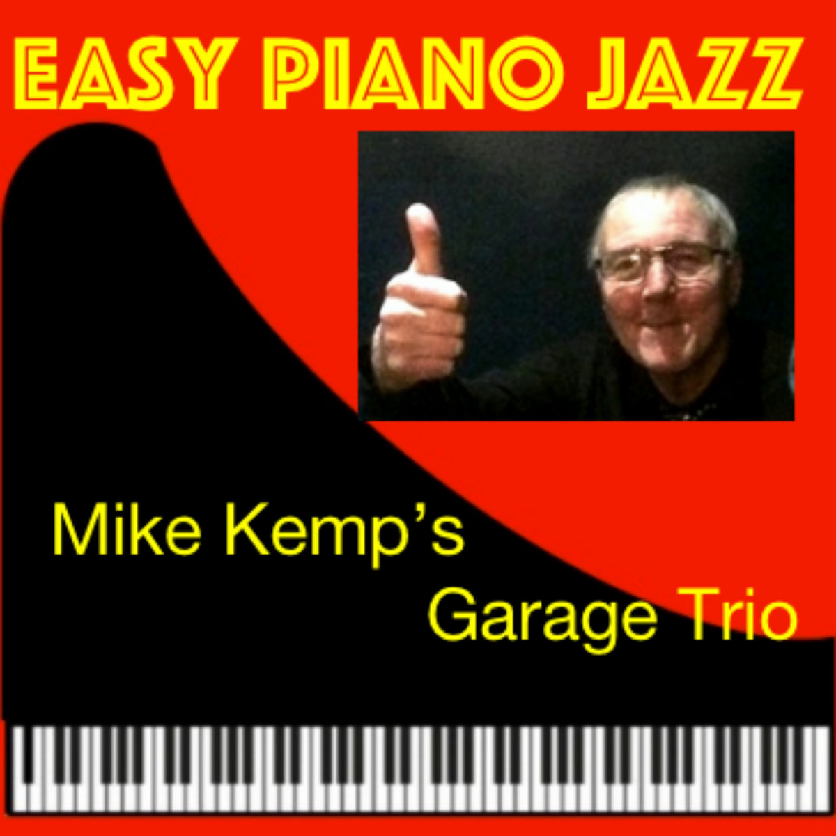 EASY PIANO JAZZ- Mike Kemp's Garage Trio | Mike Kemp's Garage Trio ...