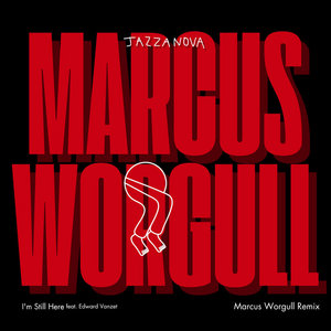 I'm Still Here feat. Edward Vanzet (Marcus Worgull Remix) cover
