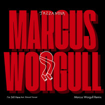 Jazzanova — I'm Still Here feat. Edward Vanzet (Marcus Worgull Remix)