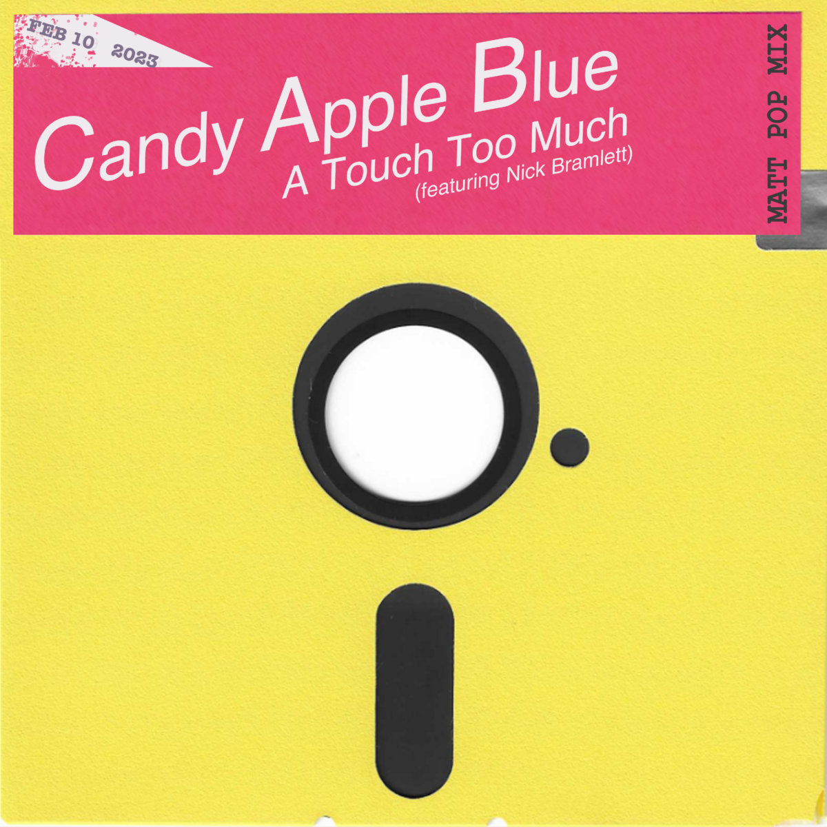 A Touch Too Much (Matt Pop Mix) Candy Apple Blue