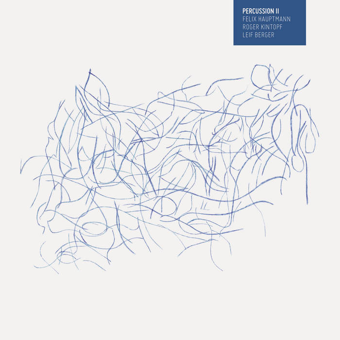 PERCUSSION II von Felix Hauptmann / Roger Kintopf / Leif Berger PERCUSSION II von Felix Hauptmann / Roger Kintopf / Leif Berger