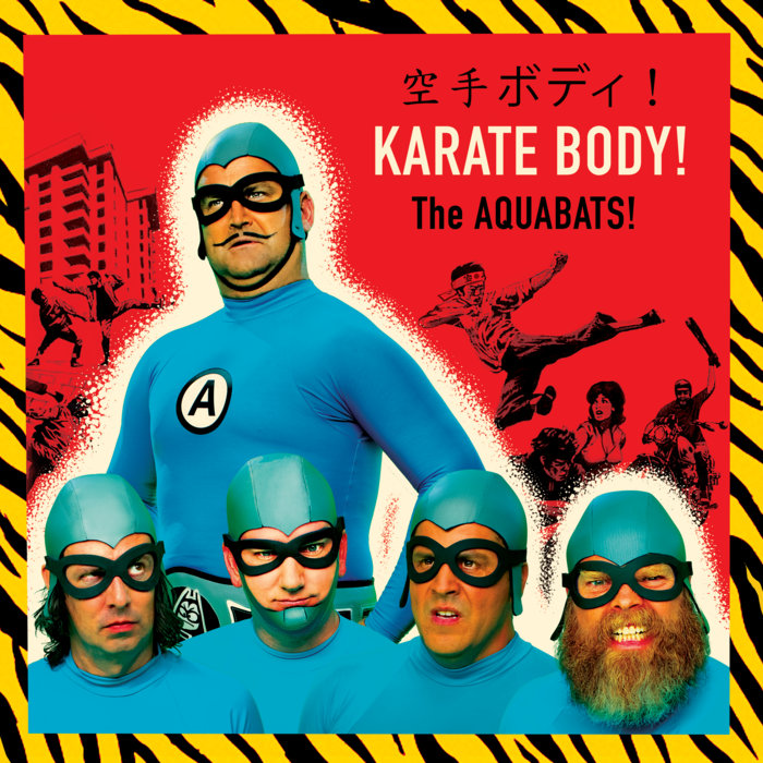 KARATE BODY! The Aquabats!