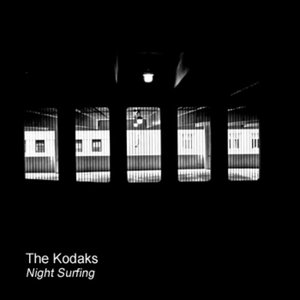 The Kodaks — Night Surfing