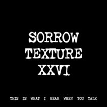 SORROW TEXTURE XXVI [TF00985] cover art
