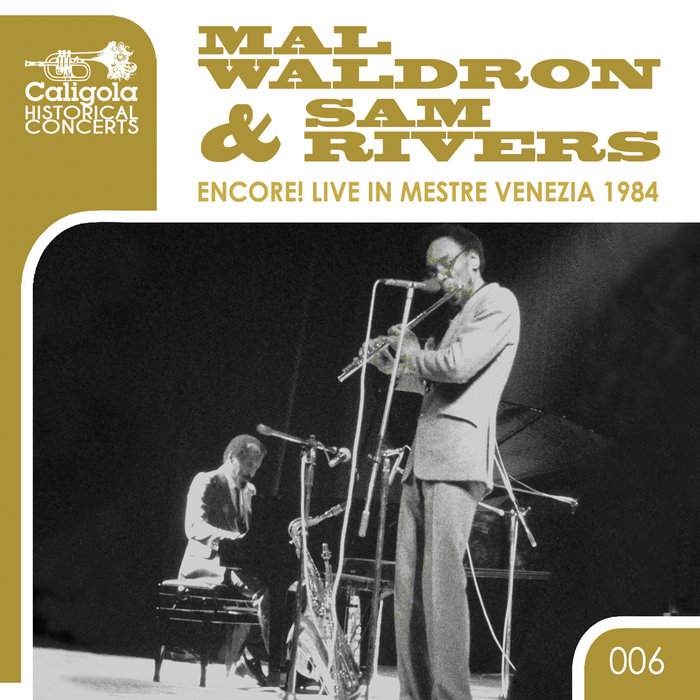 Encore! Live in Mestre Venezia 1984 | Mal Waldron & Sam Rivers