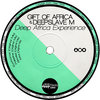 Gift of Africa & DeepSlave M - Deep Africa Experience