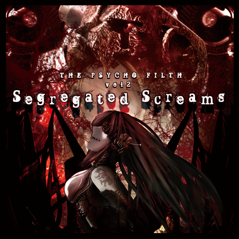 キャラソンプロジェクト集 Vol.2 THE PSYCHO FILTH vol2 -Segregated Screams- WEB | Psycho