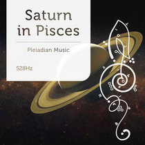 Saturn in Pisces 528 Hz cover art