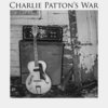 Charlie Patton's War Cover Art