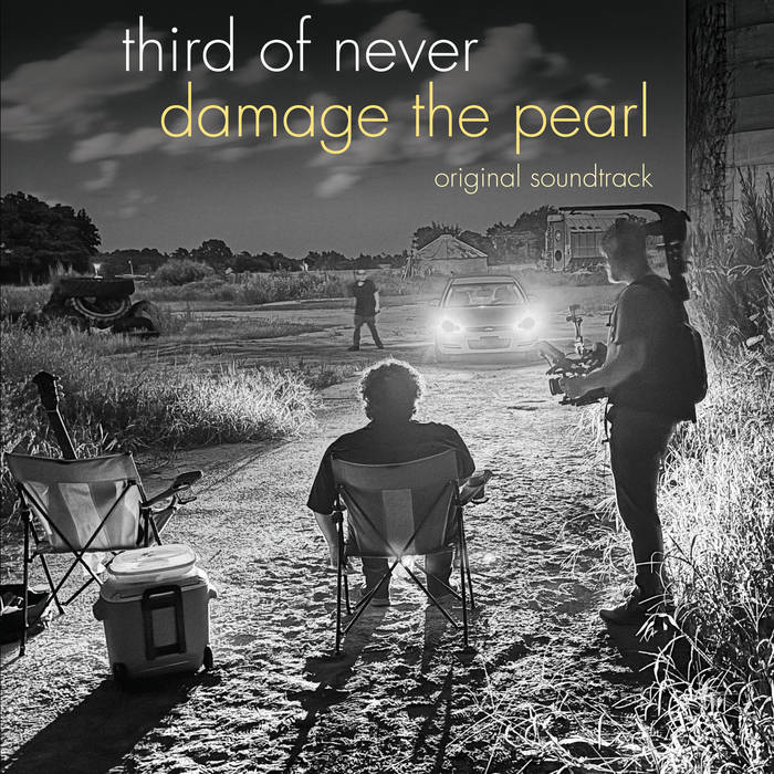 Damage the Pearl/Original Soundtrack | Third of Never | THIRD OF NEVER