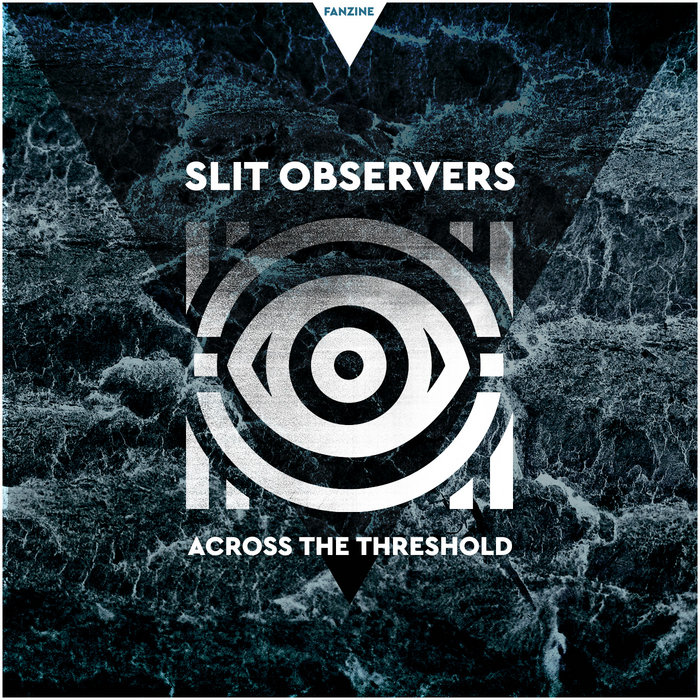 Across The Threshold | Slit Observers | Fanzine Records