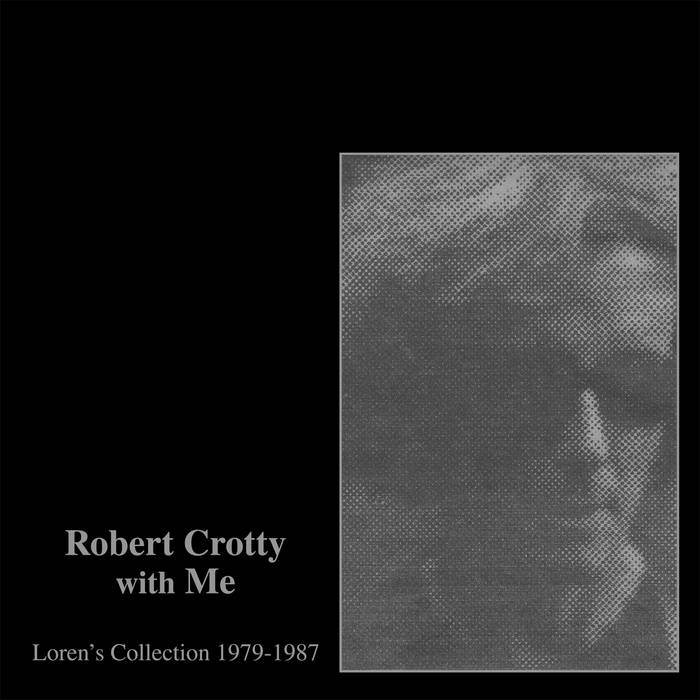 洋楽 Covet Efflorescence CD Robert Crotty with Me: Loren's Collection (1979-1987) | Robert