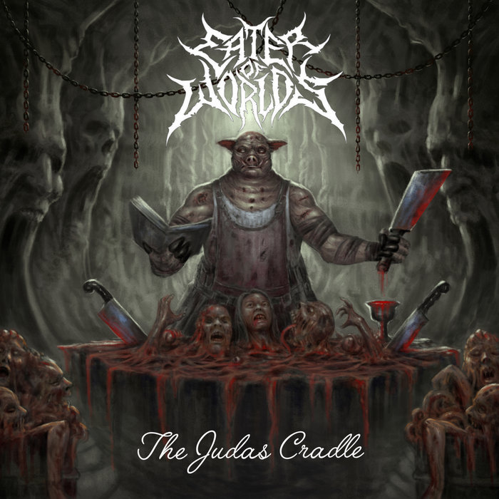 The Judas Cradle EP Eater Of Worlds