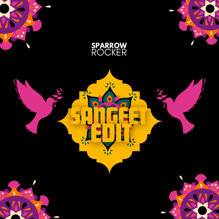 Sangeet Edit By Sparrow Rocker | Sparrow Rocker