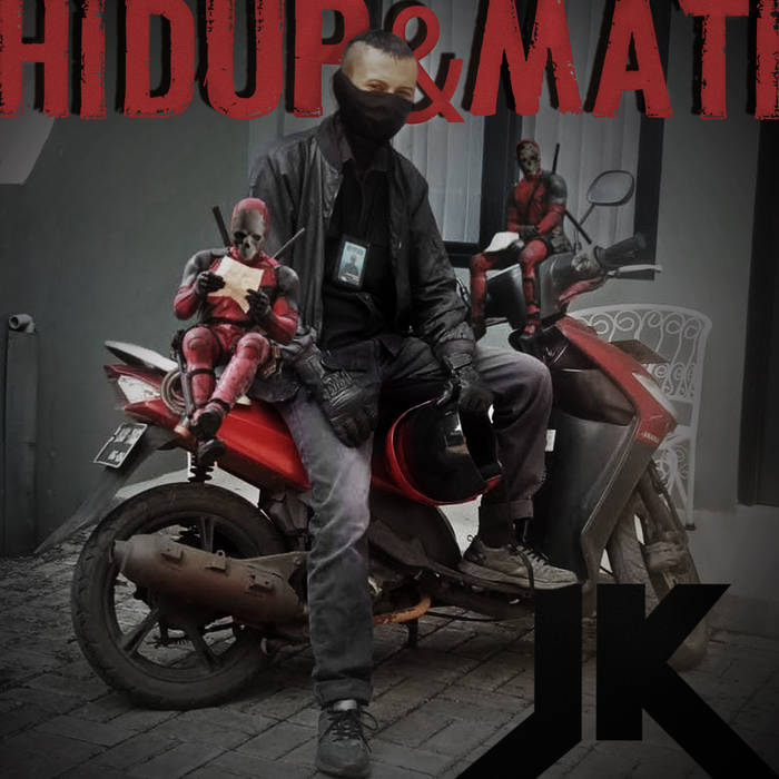 JK - HIDUP&MATI album artwork