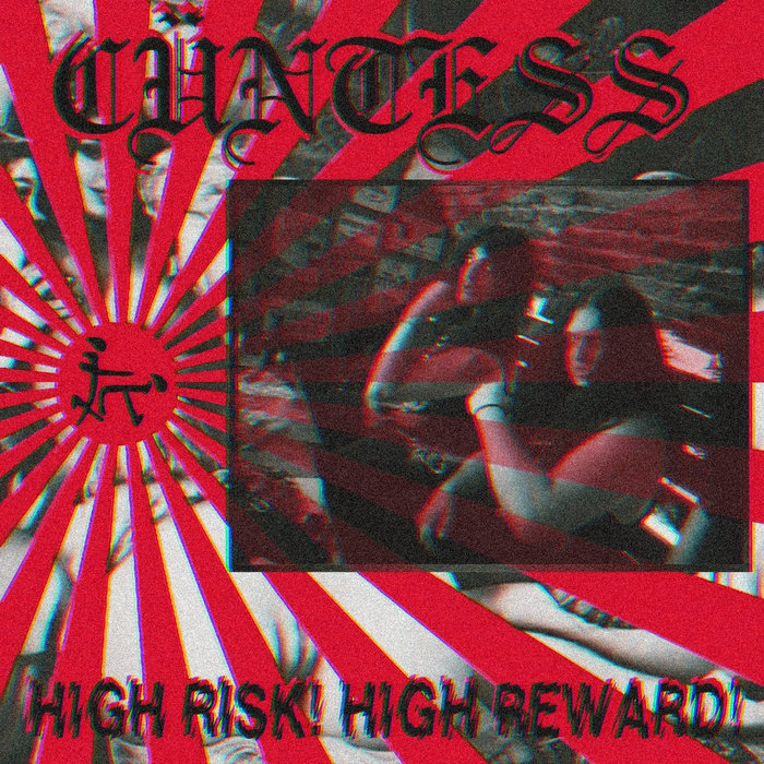 HIGH RISK! HIGH REWARD! | Cüntess