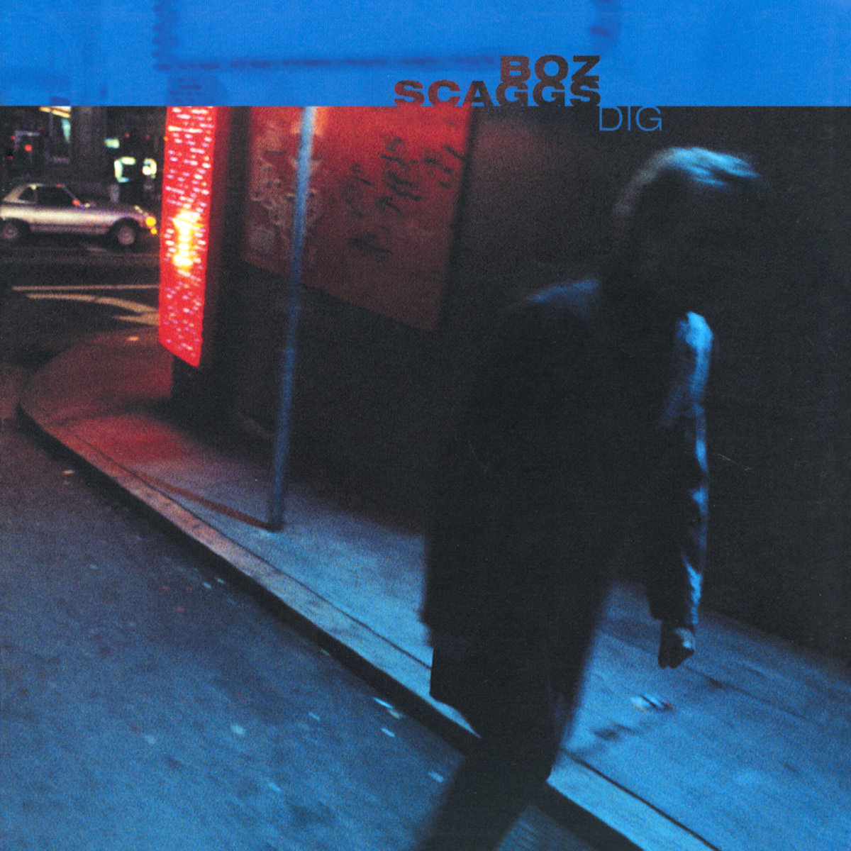 Dig | Boz Scaggs