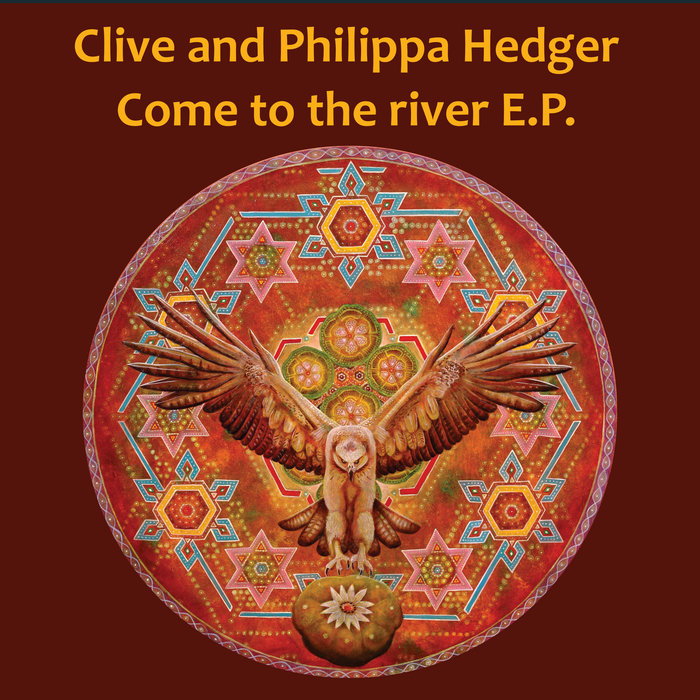 Come to the River EP | Clive and Philippa Hedger
