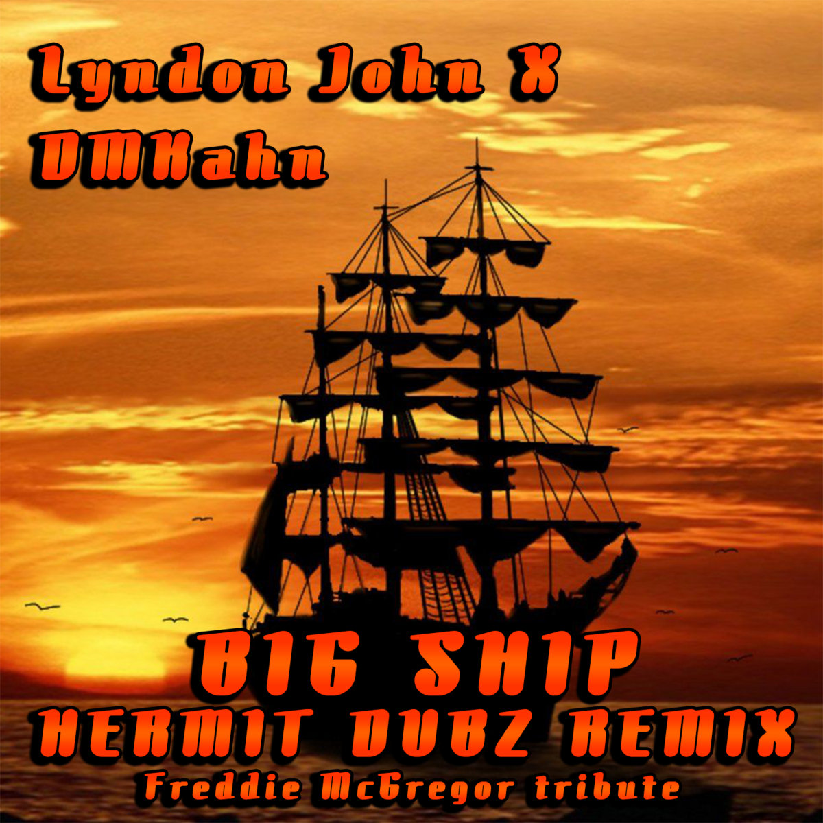 FREE] Lyndon John X+DMKahn- Big Ship (Hermit Dubz remix