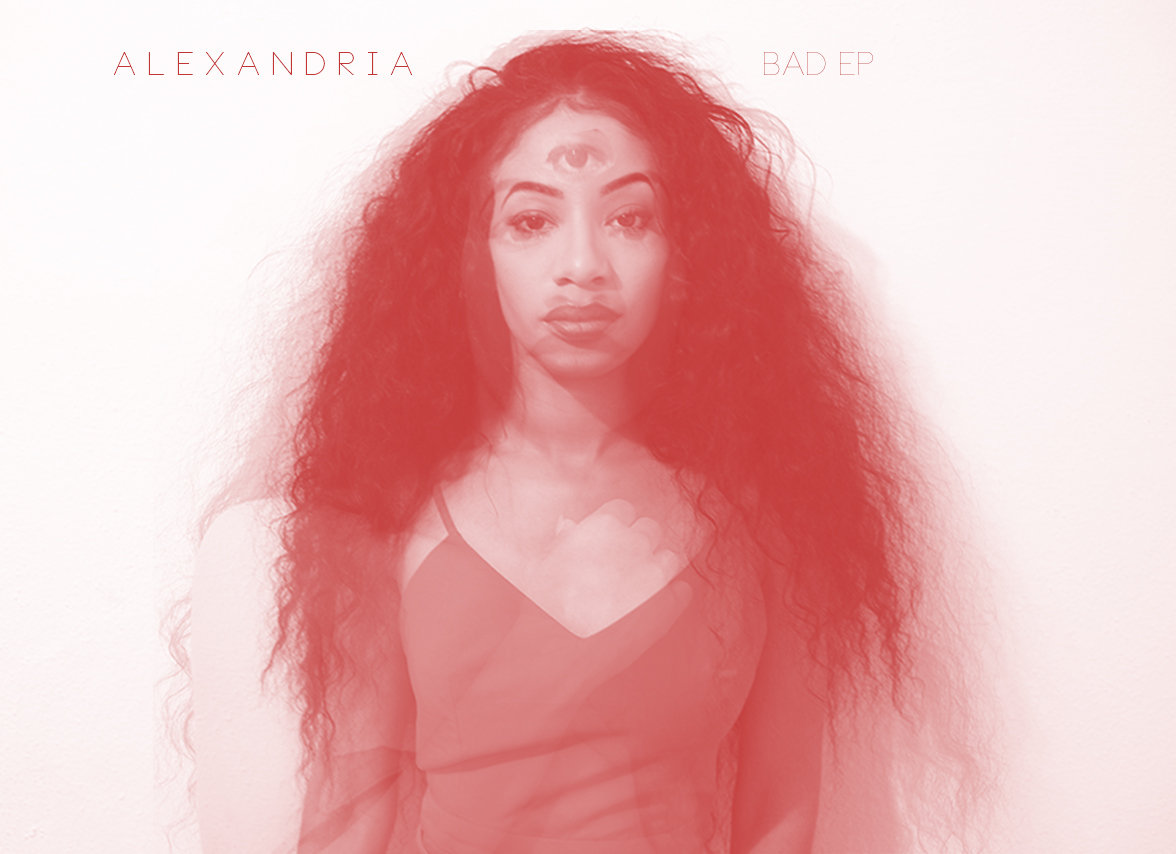 Bad EP | A l e x a n d r i a