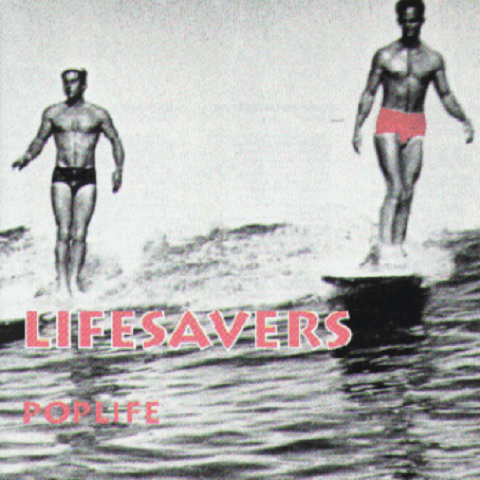 Poplife | Lifesavers