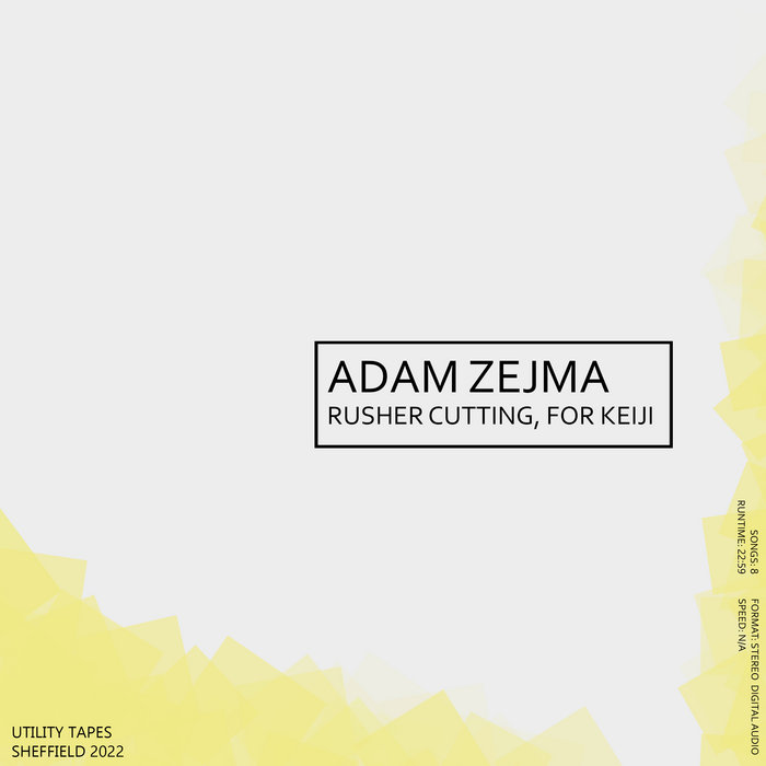 Adam Zejma - Rusher Cutting, For Keji