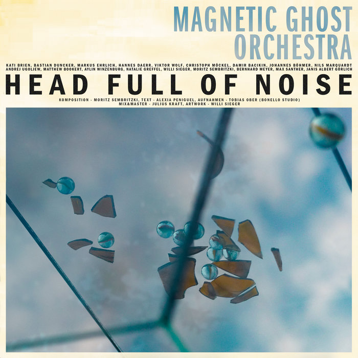 Head Full Of Noise Ghost Orchestra