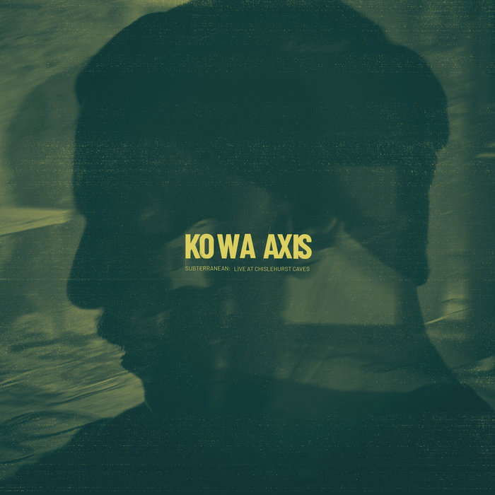 Pochette de Subterranean: Live At Chislehurst Caves par Kowa Axis